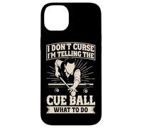 Funny Pool Billiards I'm telling the cue ball what to do Case for iPhone 14 Plus