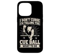 Funny Pool Billiards I'm telling the cue ball what to do Case for iPhone 14 Pro Max