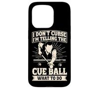 Funny Pool Billiards I'm telling the cue ball what to do Case for iPhone 15 Pro