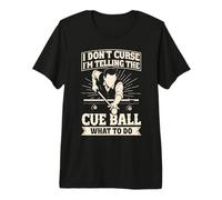 Funny Pool Billiards I'm Telling the cue Ball What to do Premium T-Shirt