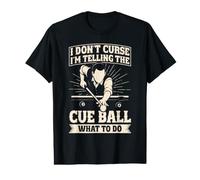 Funny Pool Billiards I'm Telling the cue Ball What to do Value Graphic T-Shirt