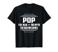 Funny Pop The Man Myth Bad Influence Father’s Day T-Shirt
