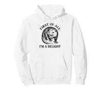 Funny Possum First Of All I'm A Delight Opossum Quote Pullover Hoodie