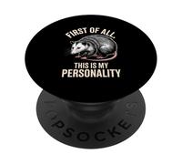 Funny Possum First Of All This Is My Personality PopSockets Adhesive PopGrip