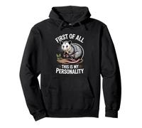 Funny Possum First Of All This Is My Personality Pullover Hoodie