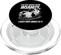 Funny Possum I Do Not Suffer From Insanity Quote Humor PopSockets PopGrip for MagSafe