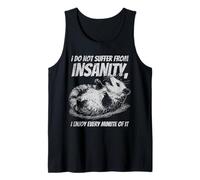 Funny Possum I Do Not Suffer from Insanity Quote Humor Tank Top