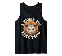 Funny Possum I Woke Up Like This Sleepy Tired Mood Tank Top