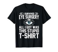 Funny Post Eye Surgery Recovery Cataract Lasik Survivor T-Shirt