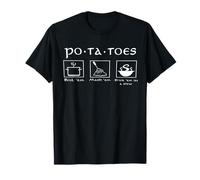Funny Potatoes Po-Ta-Toes Boil Em Mash Em Stick Em in A Stew T-Shirt