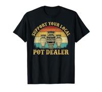 Funny Pottery Lover Support Your Local Pot Dealer T-Shirt