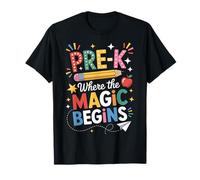 Funny Pre-K is Where The Magic Begins Preschool Teacher T-Shirt