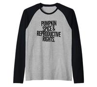 Funny Pro Choice Humor Support Women's Reproductive Rights Raglan Baseball Tee