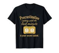 Funny Procrastination Secret Talent Novelty Design T-Shirt