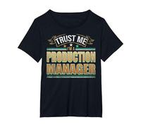 Funny Profession Quote Im A Production Manager T-Shirt, Women's Plus, Black, 5X