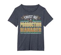 Funny Profession Quote Im A Production Manager T-Shirt, Women's Plus, Heather Blue, 1X