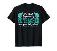 Funny Profession Quote Legendary Pe Teacher T-Shirt