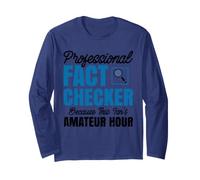 Funny Professional Fact Checker - Amateur Hour Long Sleeve T-Shirt