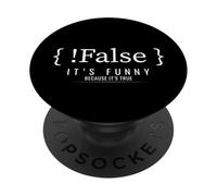 Funny Programming Coding Joke False It's True PopSockets Adhesive PopGrip