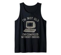 Funny Programming I'm Not Old I'm Compiled Without Errors Tank Top