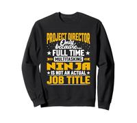 Funny Project Boss Manager Director Job Title Sweatshirt