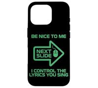 Funny Projectionist Shirt Be Nice I Control The Lyrics Case for iPhone 16 Pro