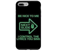 Funny Projectionist Shirt Be Nice I Control The Lyrics Case for iPhone 7 Plus/8 Plus