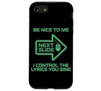 Funny Projectionist Shirt Be Nice I Control The Lyrics Case for iPhone SE (2020) / 7/8