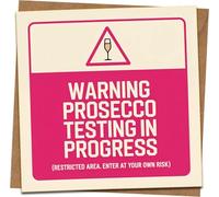 Funny Prosecco Greeting Card - Warning Prosecco Testing in Progress - Birthday/Thinking of You Card for Her or Friend - 145mm x 145mm - Blank Inside with Kraft Envelope