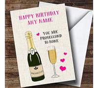 Funny Prosecco Second to None Personalised Birthday Card | Birthday Card | Funny Joke Spoof Birthday Card