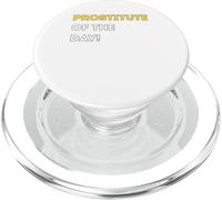 Funny Prostitute of the Day! - unique humorous gifts PopSockets PopGrip for MagSafe
