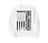 Funny Protest Social Justice Rally Workers Over Billionaires Sweatshirt