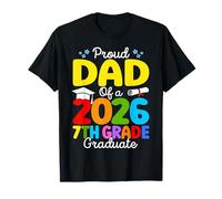 Funny Proud Dad of A Class of 2026 7th Grade Graduate Father T-Shirt