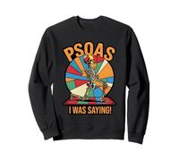 Funny PSOAS I Was Saying Physical Therapy Anatomy Sweatshirt