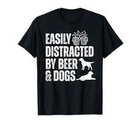 Funny Pub Easily Distracted by Beer and Dogs for Men Women T-Shirt