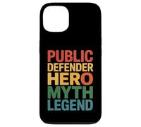 Funny Public Defender Hero Myth Legend Saying Case for iPhone 13