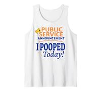 Funny Public Service Announcement I Pooped Today Poop Gift Tank Top