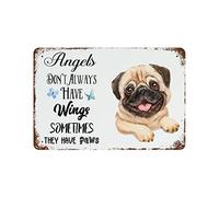 Funny Pug Dog Funny Tin Sign Retro Wall Decor Angels Don'T Always Have Wings Sometime They Have Paws Tin Sign Metal Art Holiday Decoration Outdoor Indoor Sign Wall Decoration Room Decor 8x12inch