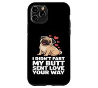 Funny Pug Lover Design My Butt Sent Love Your Way Case for iPhone 11 Pro