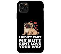 Funny Pug Lover Design My Butt Sent Love Your Way Case for iPhone 11 Pro Max