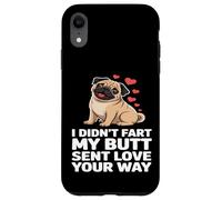 Funny Pug Lover Design My Butt Sent Love Your Way Case for iPhone XR