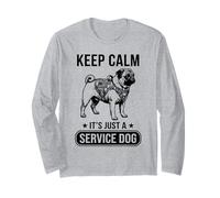 Funny Pug Service Dog Keep Calm It's Just A Service Dog Long Sleeve T-Shirt