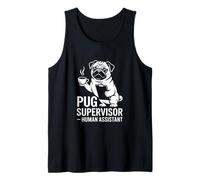 Funny Pug Supervisor Human Assistant Dog Lover Tank Top