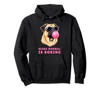 Funny Pug Tee for Dog Owner Outfit a Being Normal is Boring Pullover Hoodie