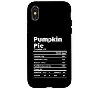 Funny Pumpkin Pie Nutrition Facts Thanksgiving Humor Case for iPhone X/XS