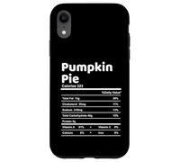 Funny Pumpkin Pie Nutrition Facts Thanksgiving Humor Case for iPhone XR