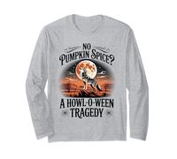 Funny Pumpkin Spice Shortage Howling Coyote Fall Scene Long Sleeve T-Shirt