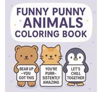 Funny Punny Animals: Coloring Book for Adults and Kids, Bold and Easy, Simple and Fun Designs Featuring Animals with Silly Puns