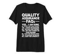 Funny Quality Assurance FAQs QA Tester QC QA Manager Premium T-Shirt