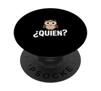 Funny Quien Owl Sarcastic Spanish Saying PopSockets Adhesive PopGrip